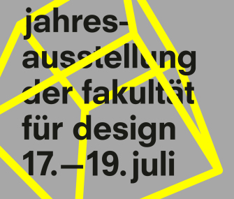 Jahresausstellung der Fakultät für Design